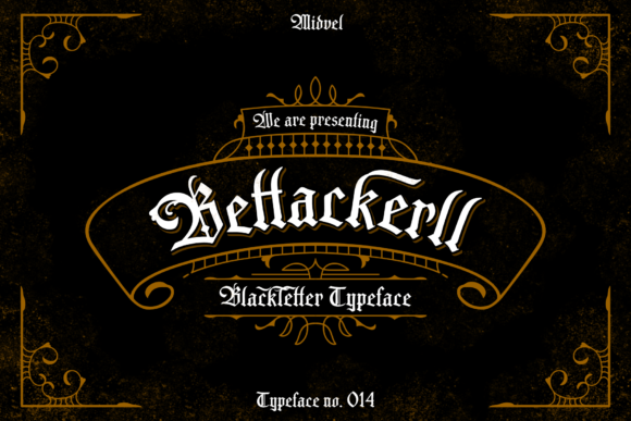Bettackerll: A Blackletter That Earns Its Place
