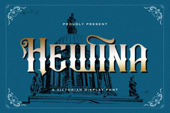 Hewina: A Victorian Display Font That Elevates Handmade Design