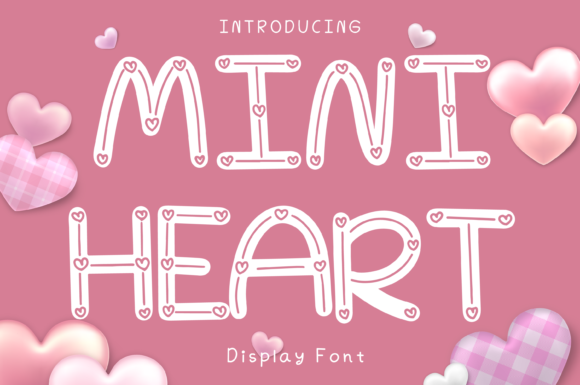 Mini Heart Style: A Display Font That Cuts Through the Feed
